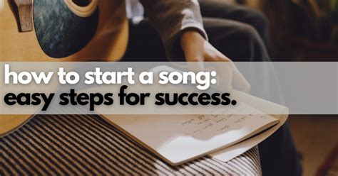 12 Ways How To Start A Song: Easy Steps For Success