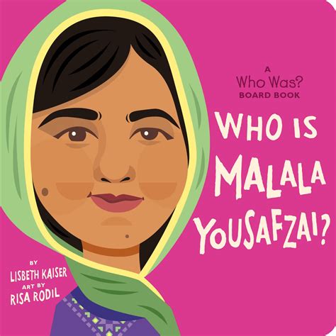 Who Is Malala Yousafzai?: A Who Was? Board Book (Who Was? Board Books ...