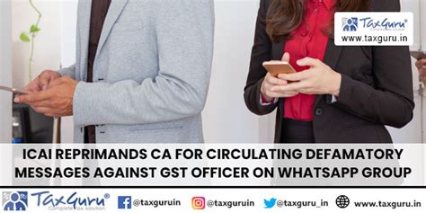 ICAI Reprimands CA for Defaming GST Officer in WhatsApp Group