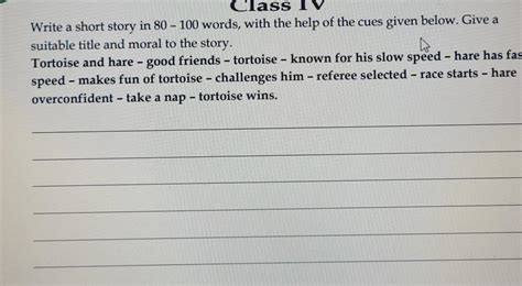 Write a short story in 80 - 100 words, with the help of the cues given ...