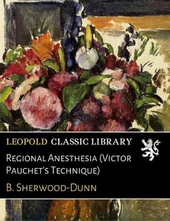 Regional Anesthesia (Victor Pauchet's Technique) : Amazon.in: Books