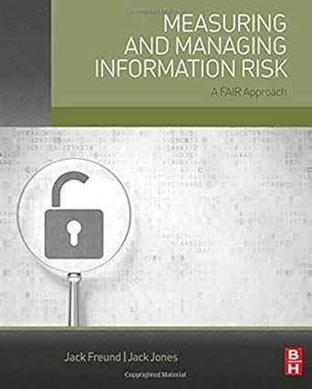 Measuring and Managing Information Risk : Freund, Jack, Jones, Jack ...