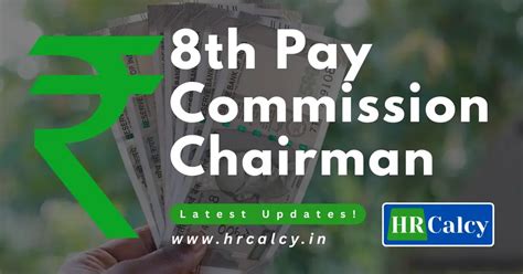 8th Pay Commission Chairman: Role, Appointment Process & Latest Updates