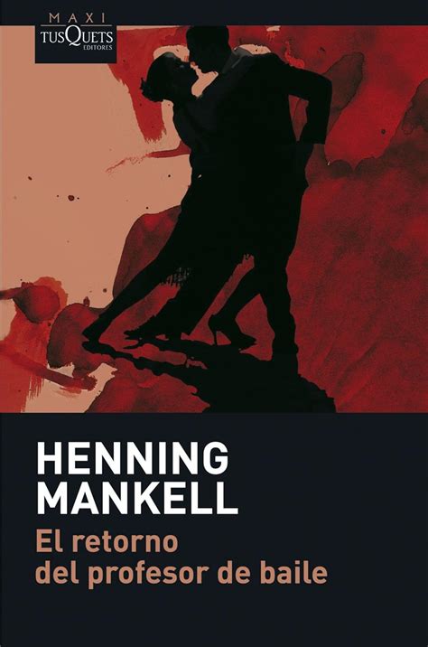 El retorno del profesor de baile (Maxi) : Mankell, Henning: Amazon.in ...