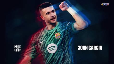 OFICIAL: Joan García, nuevo portero del Barça hasta 2031 | FCBN