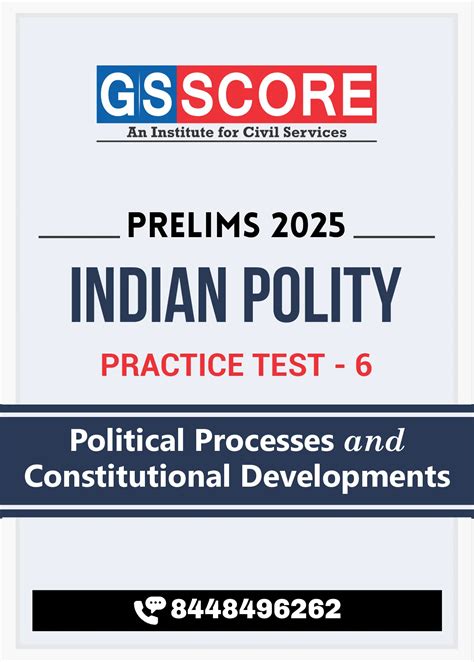 Indian Polity Practice Test 6: Political Processes Constitutional ...