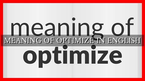 Image result for Optimize Definition Dictionary