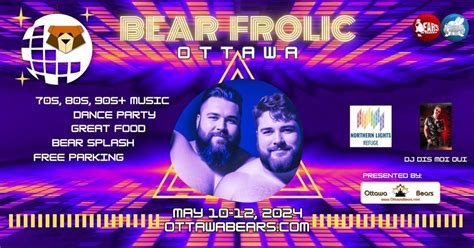 Bear Frolic May 10-12, 2024, Holiday Inn Ottawa East, 1199 Joseph Cyr ...
