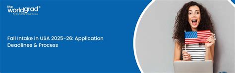 Fall Intake in USA 2025-26: Application Deadlines & Process