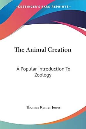 Buy The Animal Creation: A Popular Introduction to Zoology Book Online ...