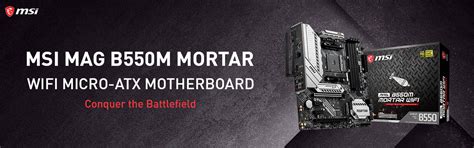 MSI MAG B550M MORTAR WIFI M-ATX Gaming Motherboard | TPS tech.in ...