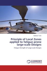 Principle of Local Zones applied to fatigue prone large-scale Designs ...