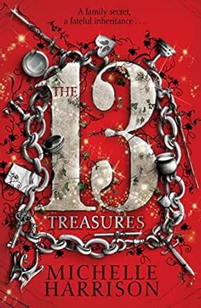 The Thirteen Treasures (Volume 1) (13 Treasures) : Harrison, Michelle ...