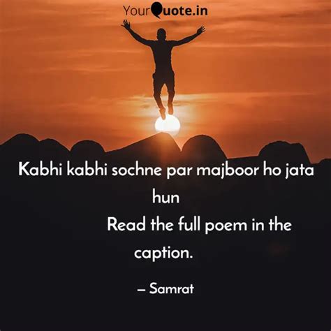 Kabhi kabhi sochne par ma... | Quotes & Writings by samrat chaudhary ...