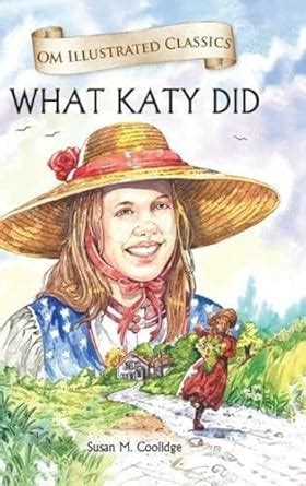Children Classics - What Katy Did - Illustrated Abridged Classics with ...