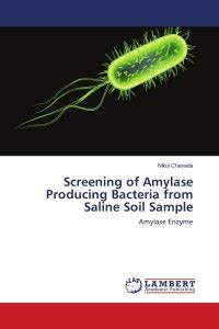 Screening of Amylase Producing Bacteria from Saline Soil Sample: Buy ...