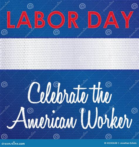 Labor Day - Celebrate the American Worker, Stitched on Cloth Stock ...