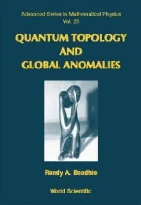Quantum Topology And Global Anomalies: Buy Quantum Topology And Global ...