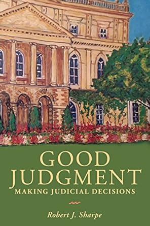 Buy Good Judgment: Making Judicial Decisions Book Online at Low Prices ...