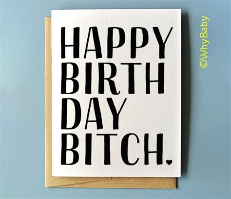 Happy Birthday Bitch Card, Funny Birthday Card for Sister, Birthday ...