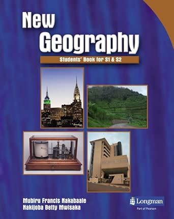 New Geography Students' Book for Senior 1 and Senior 2 (Secondary ...