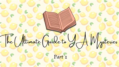 The Ultimate Guide to YA Mysteries - Part 1 - Books and Lemon Squash