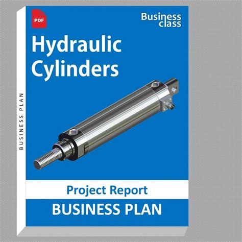 Hydraulic Cylinders Project Report and Business Guides Bundle – The ...