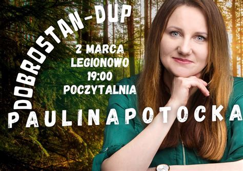 Legionowo / Paulina Potocka Stand-up / Program "Dobrostan", Poczytalnia ...