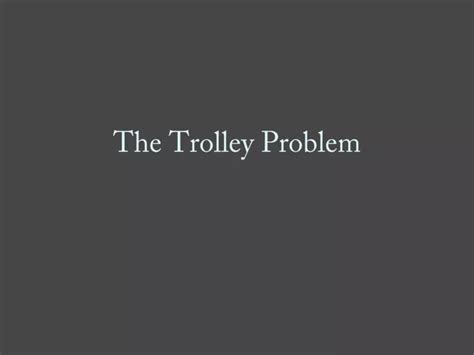 Image result for Trolley Problem Project Presentation