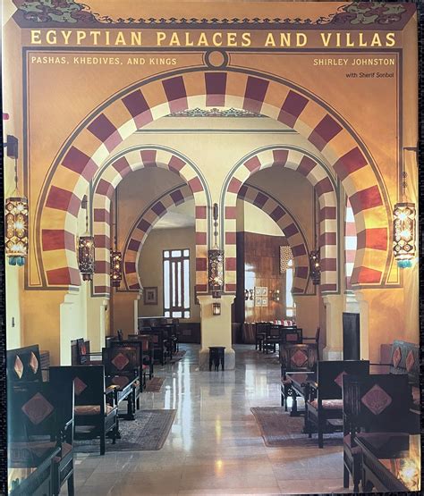 Egyptian Palaces and Villas Pashas, Khedives, and Kings by Johnston ...