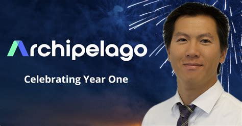 Archipelago’s First Anniversary – A Message from Brian Liu, Founder
