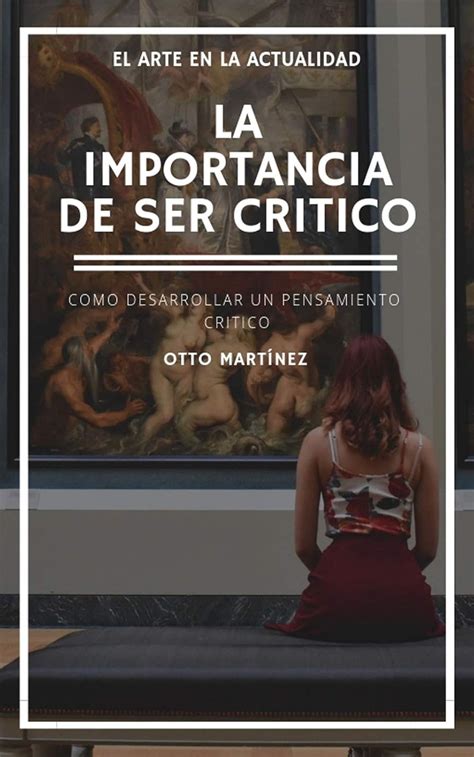 LA IMPORTANCIA DE SER CRÍTICO CON LO QUE CONSUMES (Spanish Edition ...