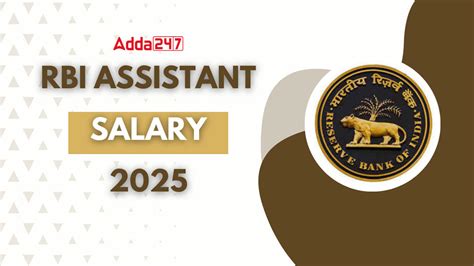 RBI Assistant Salary 2025, Salary Structure, Job Profile, and Allowances