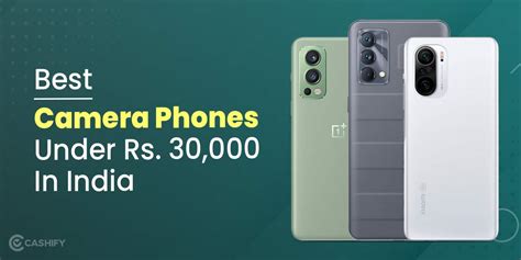 20 Best Camera Phones Under 30000 In India April 2024 | Cashify Mobile ...