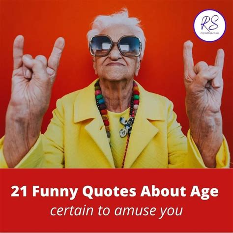 21 funny quotes about age certain to amuse you – Artofit