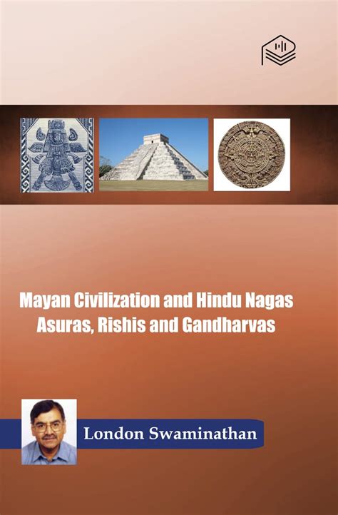 Buy Mayan Civilization and Hindu Nagas Asuras, Rishis and Gandharvas ...