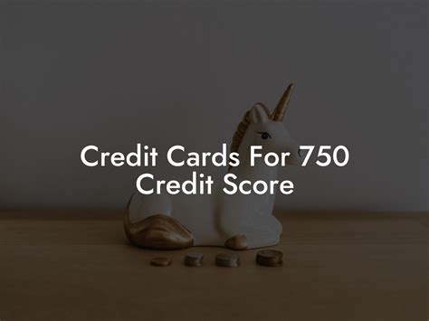 Credit Cards For 750 Credit Score - Flik Eco