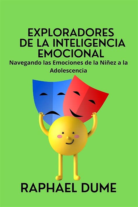 Exploradores de la Inteligencia Emocional: Navegando las Emociones de ...
