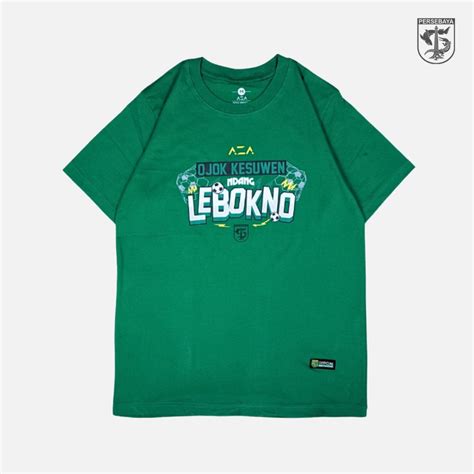 Jual Kaos Persebaya Ojok Kesuwen Ndang Lebokno - Green | Official ...