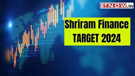 Shriram Finance Share Price Target 2024: NBFC plans to open 120 ...