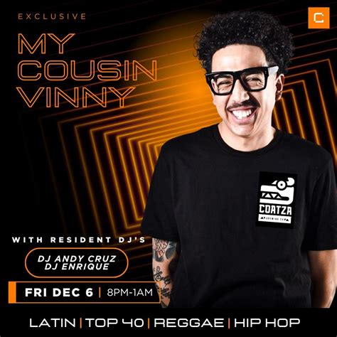 Latin, Top 40, Reggae & Hip Hop w/ MY COUSIN VINNY @ COATZA this FRI ...