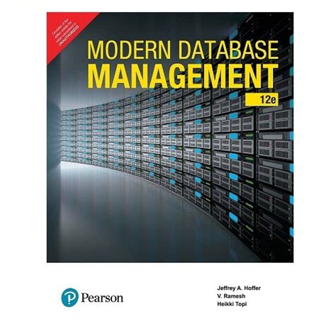 Modern Database Management | By A. Hoffer Jeffrey | 12th Edition ...