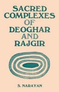 Sacred Complexes of Deoghar and Rajgir: Buy Sacred Complexes of Deoghar ...