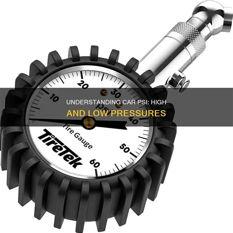 Understanding Car Psi: High And Low Pressures | ShunAuto