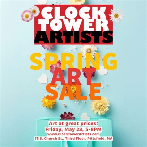 SPRING ART SALE at the Clock Tower Artists Studios, 75 South Church ...