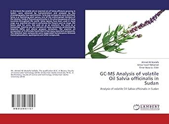 GC-MS Analysis of volatile Oil Salvia officinalis in Sudan : Omer Musa ...