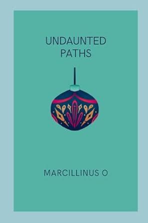 Buy Undaunted Paths Book Online at Low Prices in India | Undaunted ...
