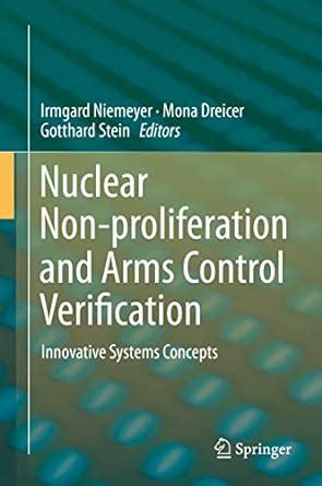Nuclear Non-proliferation and Arms Control Verification: Innovative ...