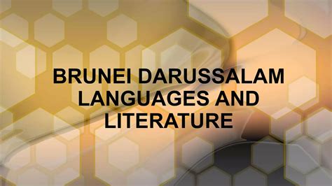 Brunei Darussalam Languages & Literature | PPTX
