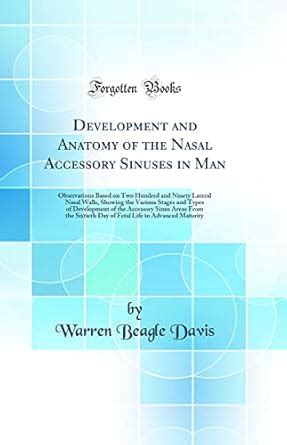 Buy Development and Anatomy of the Nasal Accessory Sinuses in Man ...